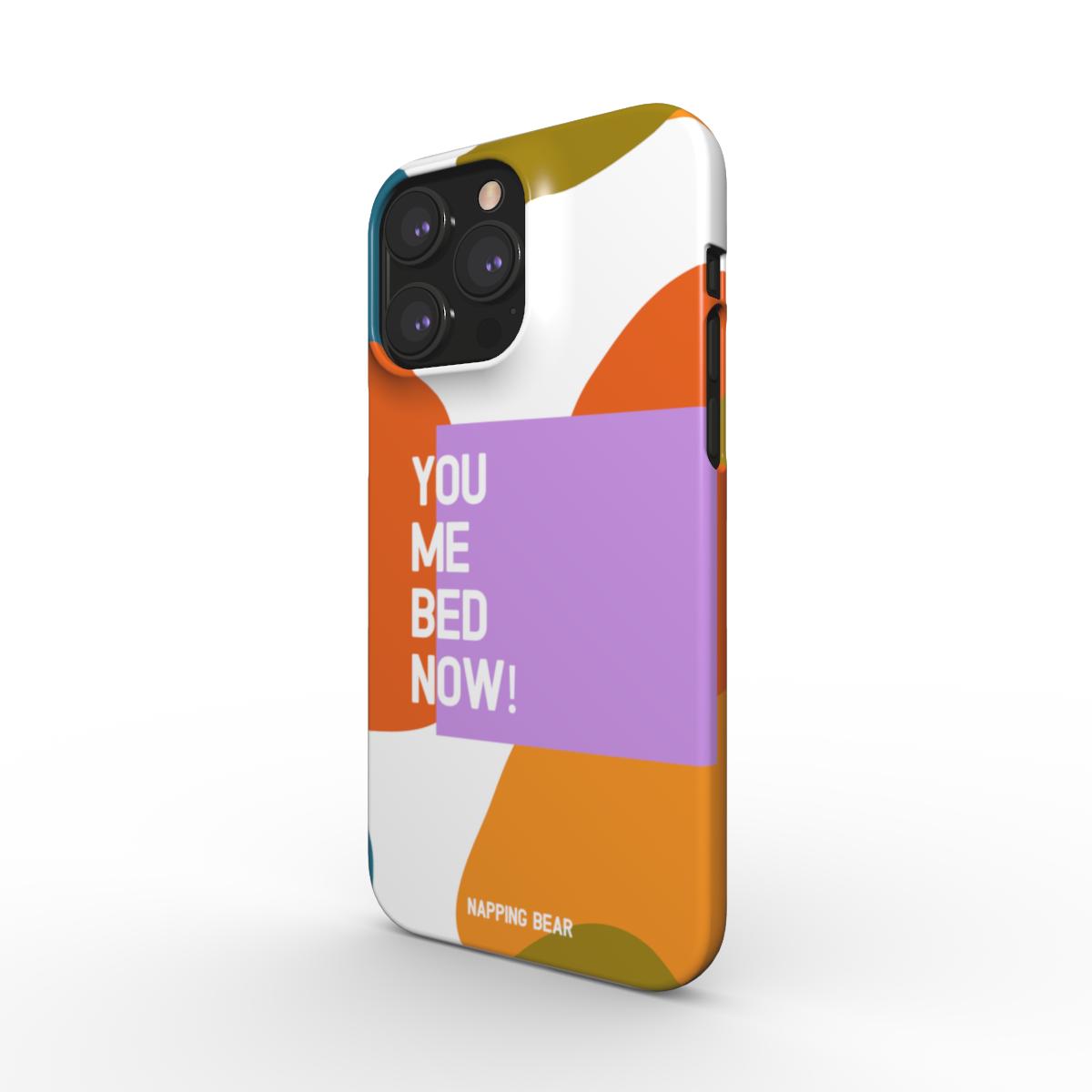 phone case 'you me bed now'